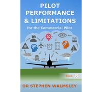 Pilot Performance & Limitations for the Commercial Pilot (Aviation Books Commercial Pilot Series)