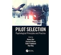 Pilot Selection: Psychological Principles and Practice