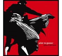 Pilot To Gunner - Games At High Speeds [VINYL]