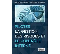 Piloter la gestion des risques et le contrôle interne