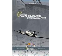Piloto Comercial / Commercial Pilot: Manual bilingüe para hispanohablantes