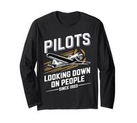 Pilots Looking Down on People Since 1903 Funny Airplane Long Sleeve T-Shirt