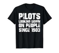 Pilots Looking Down on People Since 1903 T-Shirt, Men, Black, Medium