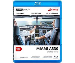 PilotsEYE.tv | MIAMI | A330 | SWISS | Licence to Fly - Flightschool with a seaside view| Bonus: Full training flight |:| Blu-ray® |:| [Region ]