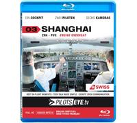 PilotsEYE.tv | SHANGHAI |:| Blu-ray Disc® |:| Cockpitflight SWISS | A340 | Engine Out | Bonus: CrewVisit Expo 2010 [Region Free]