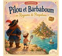Pilou et Barbaboum au Royaume de Pimpalune: Une chasse au trésor dans les Mers de Nacre