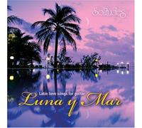 Piltch Rob - Luna Y Mar - Latin Love Songs for G