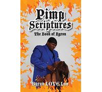 Pimp Scriptures: The Book of Byron