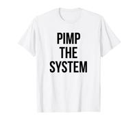 Pimp The System T-Shirt