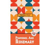 Pimpernel and Rosemary