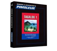 Pimsleur Tagalog Level 1 CD: Learn to Speak and Understand Tagalog with Pimsleur Language Programs