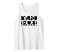 Pin Bowler, Bowling Coach Like A Normal Coach Just Cooler Tank Top