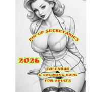 Pin-Up Secretaries: 2026 Calendar & Coloring Book for Adults