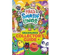 Piñata Smashlings: Smashlings Collector’s Guide
