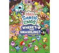 Pinata Smashlings Where's that Smashling?: A Search-and-Find Book: (Pinata Smashlings)