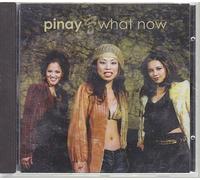 Pinay - What Now