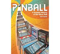 Pinball : A Graphic History of the Silver Ball by Jon Chad (2022, Hardcover)