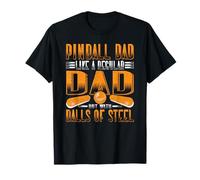 Pinball Machine Pinball Dad With Balls Of Steel Pinball T-Shirt