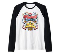 Pinball Makes Me Say Bad Words Classic Gaming Player Funny Raglan Baseball Tee