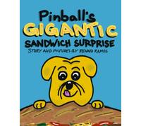 Pinball's Gigantic Sandwich Surprise