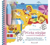 Pinceau magique - Les vacances: Avec 1 pinceau magique