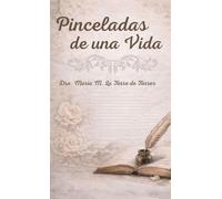 Pinceladas de Una Vida: "Veo con lo único que sabe mirar: los ojos del corazón."