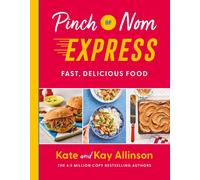 Pinch of Nom Express : Fast, Delicious Food