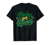 Pinches Get Stitches Funny St Patricks Day Shamrock Women T-Shirt
