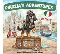 Pindzia’s Adventures: A Trip to Italy: A happy and curious cocker spaniel