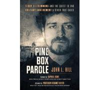 Pine Box Parole: Terry Fitzsimmons and the Quest to End Solitary Confinement & Other True Cases: 9