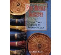 Pine Needle Basketry by Judy Mallow