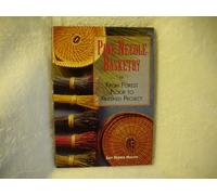 Pine Needle Basketry: From Forest Floor to Finished Project