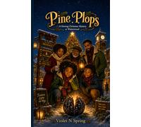 Pine Plops: A Glowing Christmas Mystery at Winterwood