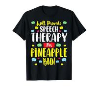 Pineapple Bun Lover Speech Therapist Speech Therapist Gifts T-Shirt
