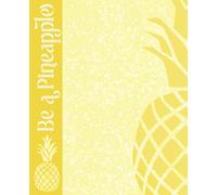 Pineapple Composition Notebook: Tropical Vibes | Island Inspiration | Summer Season | Writing Paradise | Kids | Teens | Adults | Gift Idea | Wide Ruled | 7.5x9.25 inches | 120 page
