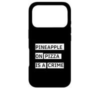 Pineapple On Pizza Is A Crime Funny Food Case for iPhone 17 Pro