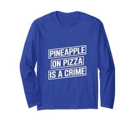 Pineapple On Pizza is A Crime Funny Pizza Long Sleeve T-Shirt