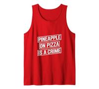 Pineapple On Pizza is A Crime Funny Pizza Tank Top