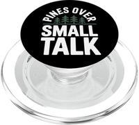 Pines Over Small Talk Introvert Hiker Solo Hiking PopSockets PopGrip for MagSafe