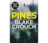 Pines: The gripping first instalment of the blockbuster Wayward Pines trilogy: 1