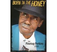 Pinetop Perkins - Pinetop Perkins - Born In The Honey [DVD]
