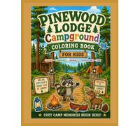 Pinewood Lodge Campground Coloring Book for Kids: Fun Nature Adventures to Color