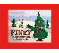 Piney the Lonesome Pine A Holiday Classic by Jane W Bakerink (Hardback Book)