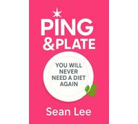 Ping & Plate: You Will Never Need a Diet Again