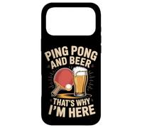 Ping Pong And Beer Thats Why I'm Here Player Case for iPhone 17 Pro Max
