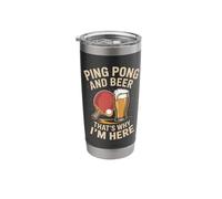 Ping Pong and Beer Thats Why I'm Here Player Stainless Steel Insulated Tumbler