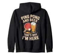 Ping Pong And Beer Thats Why I'm Here Player Zip Hoodie
