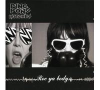 Ping Pong Bitches - Roc Ya Body