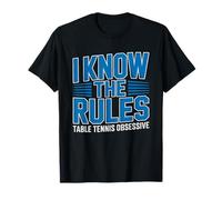 Ping Pong Player Who Strictly Enforces Rules Table Tennis T-Shirt