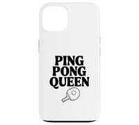 Ping Pong Queen Fun and Fierce Table Tennis Lover Case for iPhone 13